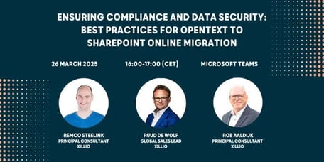 Webinar: Ensuring Compliance and Data Security:&nbsp; Best practices for OpenText to SharePoint Online migration